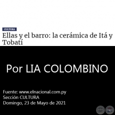 ELLAS Y EL BARRO: LA CERMICA DE IT Y TOBAT - Por LIA COLOMBINO - Domingo, 23 de Mayo de 2021